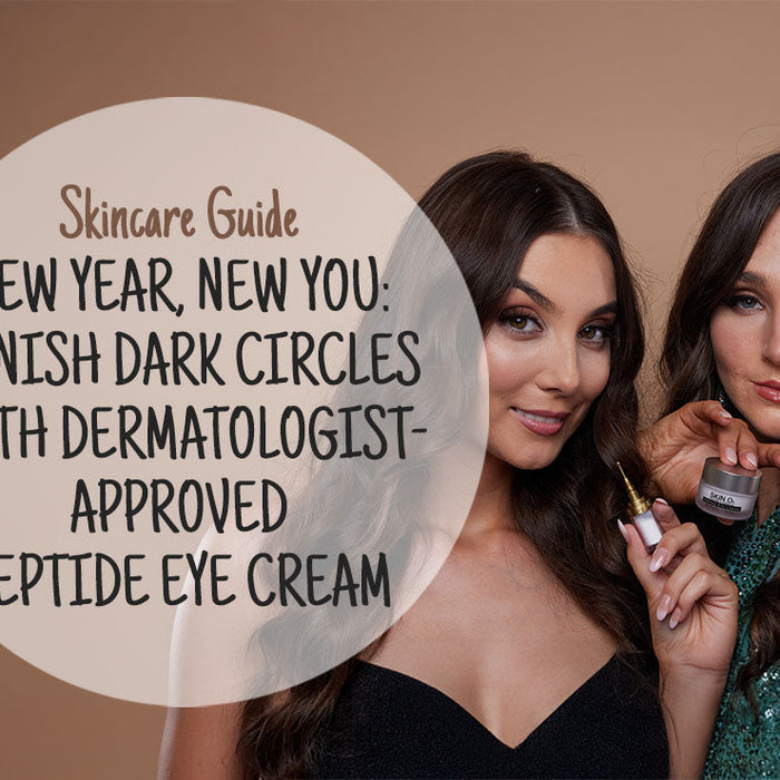 New Year, New You: Banish Dark Circles with Dermatologist-Approved Peptide Eye Cream